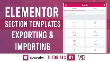 Elementor Section Templates - Exporting and Importing Templates | Elementor Tutorials 2020