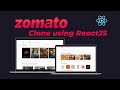 Zomato Clone with ReactJS | Cloning Indian Startup UI | ReactJS Food Delivery App