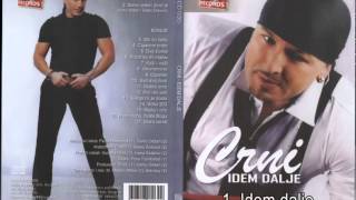 Crni - Idem dalje - (Audio 2011)