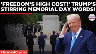 WATCH: Trump’s 2025 Memorial Day Speech, Honoring Fallen Heroes at Arlington | Times Now World