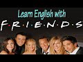 Apprenez langlais avec la srie friends pisode 2