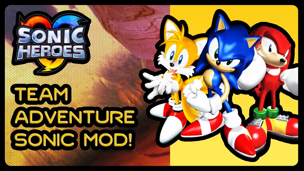 sonic heroes hd mod sonic heroes hd mod