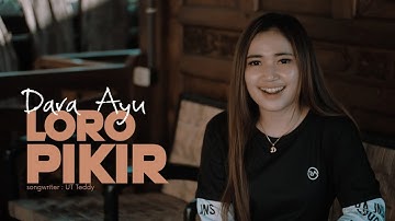 Dara Ayu - Loro Pikir || DJ KENTRUNG  (Official Music Video)