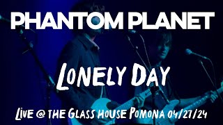 Phantom Planet - Lonely Day (Live @ The Glass House Pomona 04/27/24)