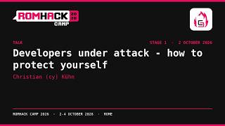 Full Developers under attack - how to protect yourself | RomHack Camp 2026 Update