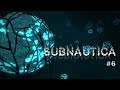 Subnautica Stream #6