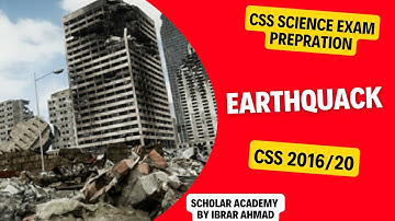 what is earthquake and its causes and effects | css general science and ability | by ibrar ahmad