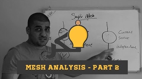Circuit 1 - Mesh Analysis - Part 2