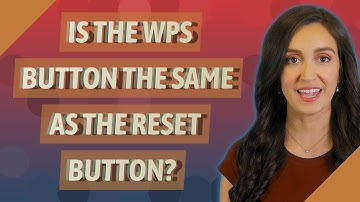 Is the WPS button the same as the reset button?