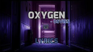 OSVISS - Oxygen (lyrics) HD Resimi