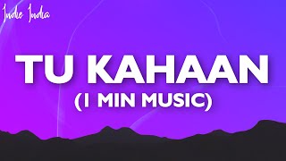 OAFF x LOTHIKA - TU KAHAAN (1 Min Music)