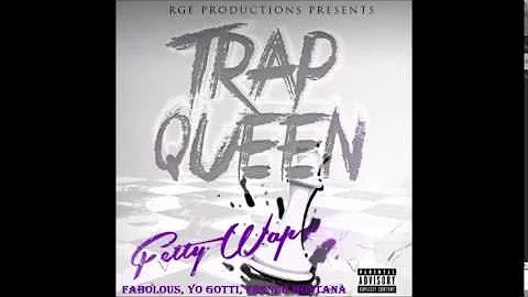 Trap Queen (Remix) - Fetty Wap Ft. French Montana, Yo Gotti & Fabolous
