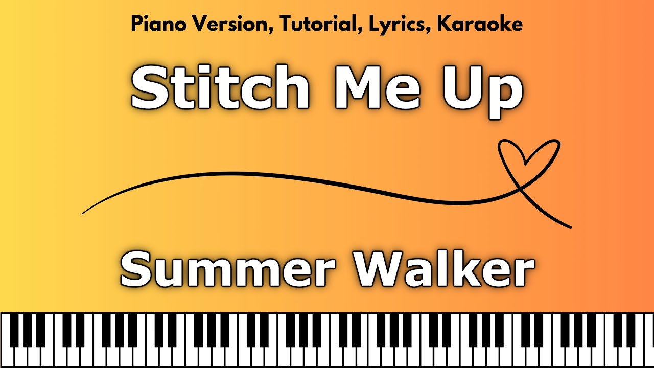 Summer Walker - Stitch Me Up (Piano Version, Tutorial, Lyrics, Karaoke)