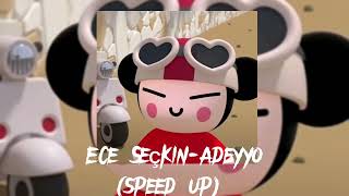 Ece Seçkin-Adeyyo (speed up) `Klylissq Resimi