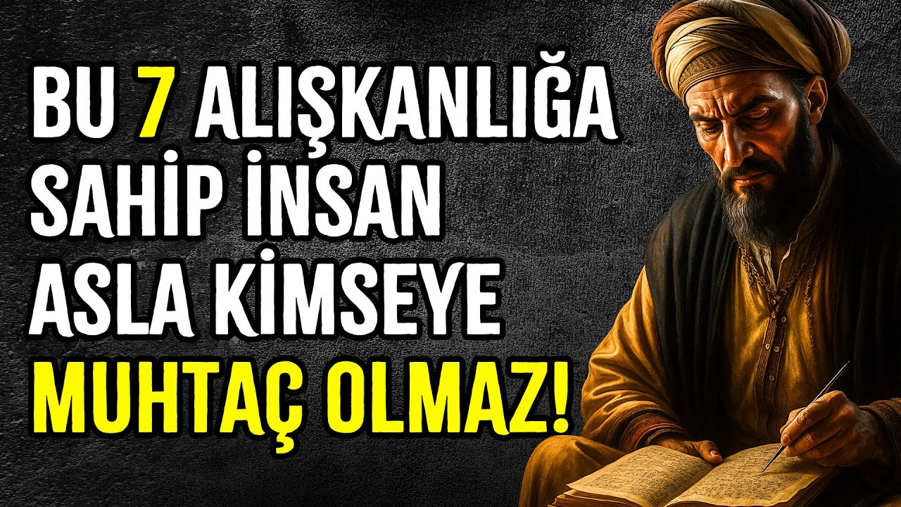 İbn Sina'dan Hikmet Dolu Hayat Dersleri | Sizi Bağımsız Kılan 7 Alışkanlık