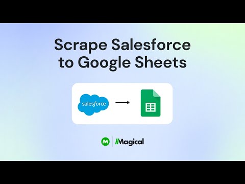 How to Scrape Salesforce to Google Sheets