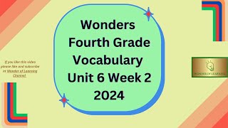 Wonders~ Fourth Grade~  Vocabulary Words ~ Unit 6 Week 2
