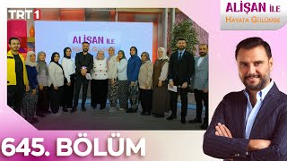 Alişan İle Hayata Gülümse 645. Bölüm - 10.02.2025 Trt1