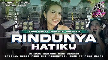DJ RINDUNYA HATIKU STYLE TRAP PARTY VIRAL 2K25 MIDDLE CETAS CETUS FULL ARANSEMEN DANGDUT ORIGINAL💫