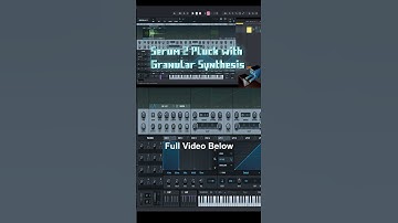 Serum 2 Pluck with Granular Synthesis #ableton #sounddesign #serum