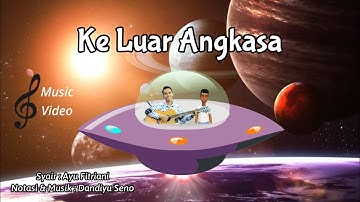 Ke Luar Angkasa | Music Video