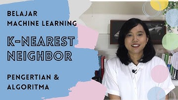 K-Nearest Neighbor Pengertian dan Algoritma