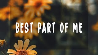 Ed Sheeran - Best Part Of Me (Lyrics) feat. YEBBA