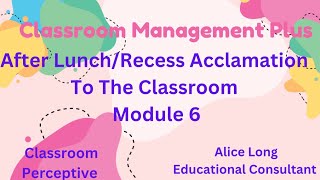 After Lunch And Recess Transition: Classroom Management