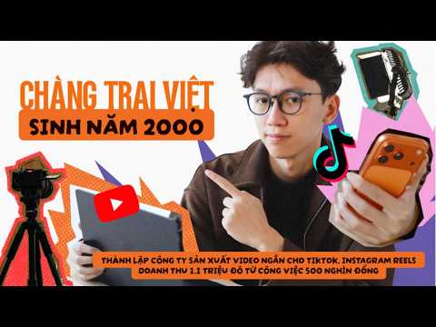 Gặp gỡ chàng trai Việt lập công ty sản xuất video ngắn cho TikTok, Instagram Reels