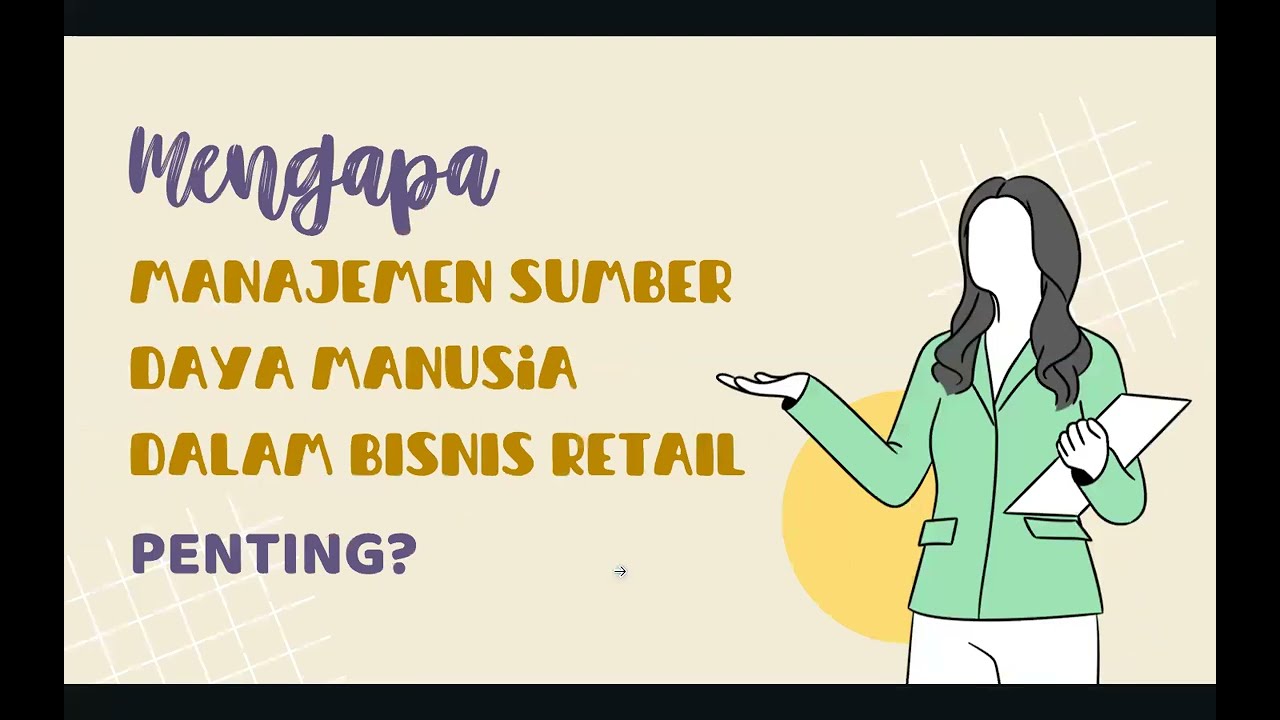 Aspek Manajemen Sumber Daya Manusia dalam Bisnis Retail