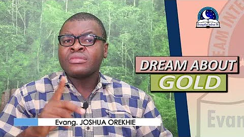 BIBLICAL MEANING OF  GOLD IN DREAMS - Evangelist  Joshua Dream Interpretation - DayDayNews