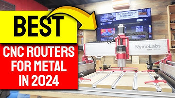 Best CNC Routers For Metal - Only 6 Options You Should Consider