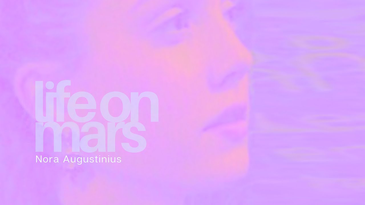 Nora Augustinius - «Life on Mars» (David Bowie)