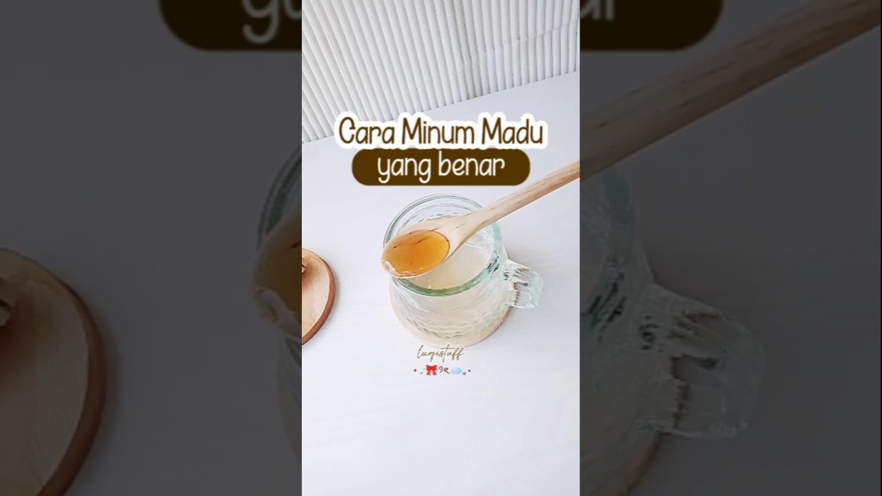 Cara Konsumsi Madu yang benar 