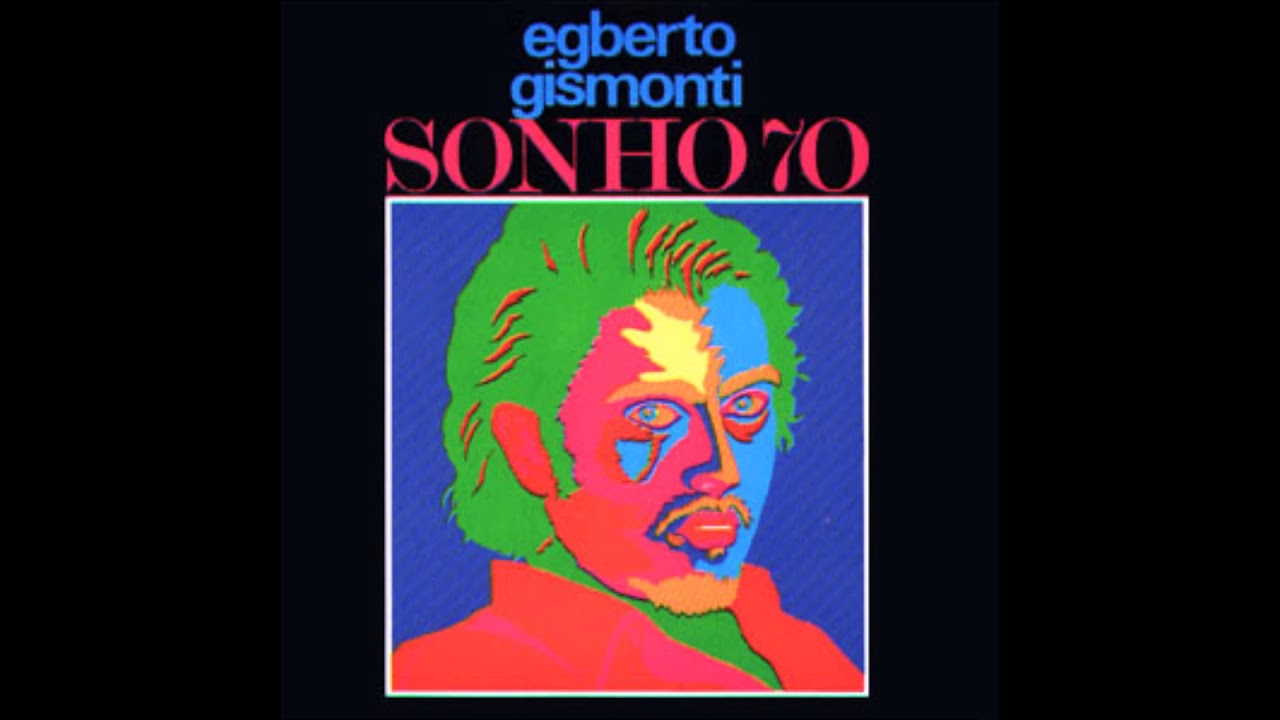Egberto Gismonti / Sonho 70 - Guitar Records