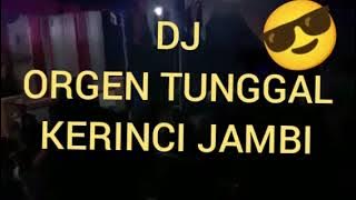 DJ ORGEN TUNGGAL || dj kerinci jambi || house musik orgen tunggal || happy party