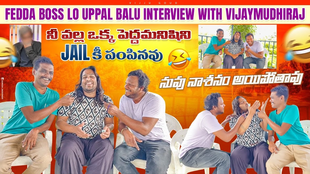 Uppal Balu fun with Vijay mudiraj ! Next Level Fun In Fedda Boss ! Ep 3 ! VijjuGoud and chandu