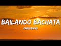 Chayanne - Bailando Bachata (Letra/Lyrics)