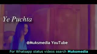 Hai dil ye mera 30 sec whatsapp status video, love story, love story in hindi, whatsapp video, short
