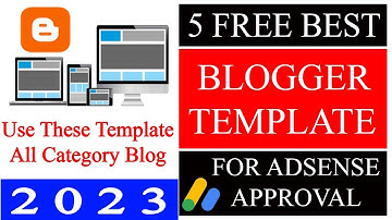 TOP 05 Best FREE Blogger Templates of 2023 | AdSense Friendly, SEO Friendly, Fast Loading Theme 2023