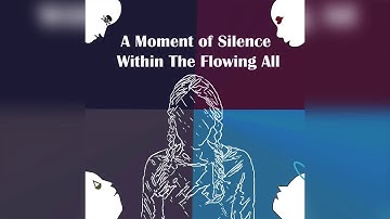 CONDITION DEMYSTIFIED - A Moment of Silence Within the Flowing All OST