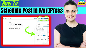 How To Schedule Post In WordPress (2025)