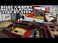 Boat Carpet Installation EASY !! | DIY | 2020 | Step By Step | How To