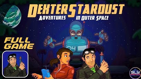 Dexter Stardust: Adventures in Outer Space Full Walkthrough