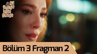 İyi Günde Kötü Günde 3. Bölüm 2.Fragman