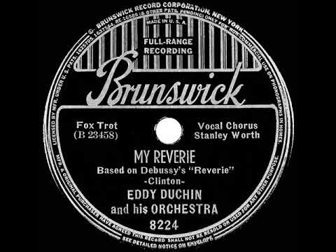 Eddy Duchin — 1938 Eddy Duchin - My Reverie (Stanley Worth, vocal)