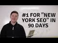 How I Ranked "New York SEO" #1 In Less Than 90 Days