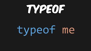TypeOf Operator In JavaScript