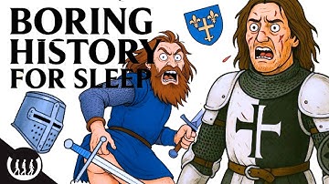 Why You Wouldn’t Last a Minute on a Medieval Battlefield and more | Boring History For Sleep