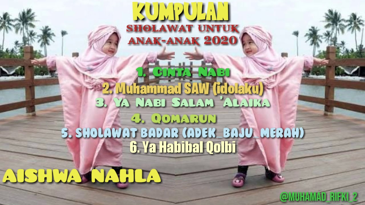 SHOLAWAT UNTUN ANAK-ANAK COVER AISHWA NAHLA 2020 - YouTube